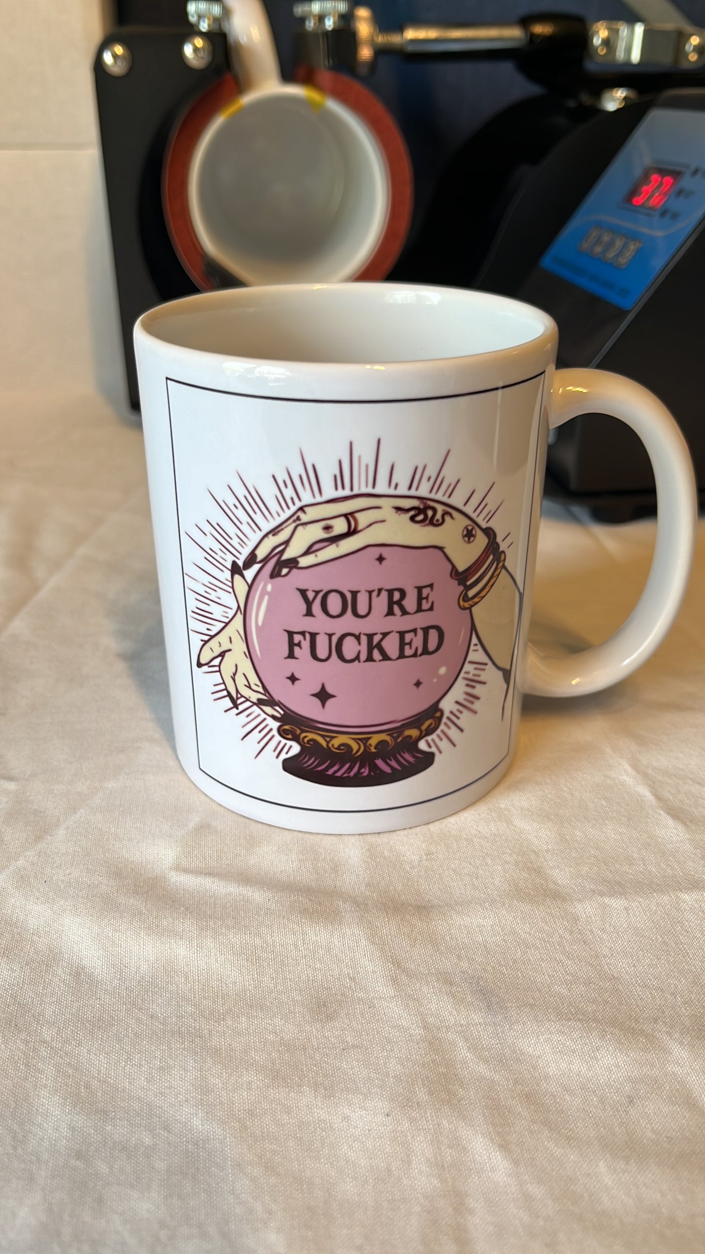 You’re f*cked 11oz Mug