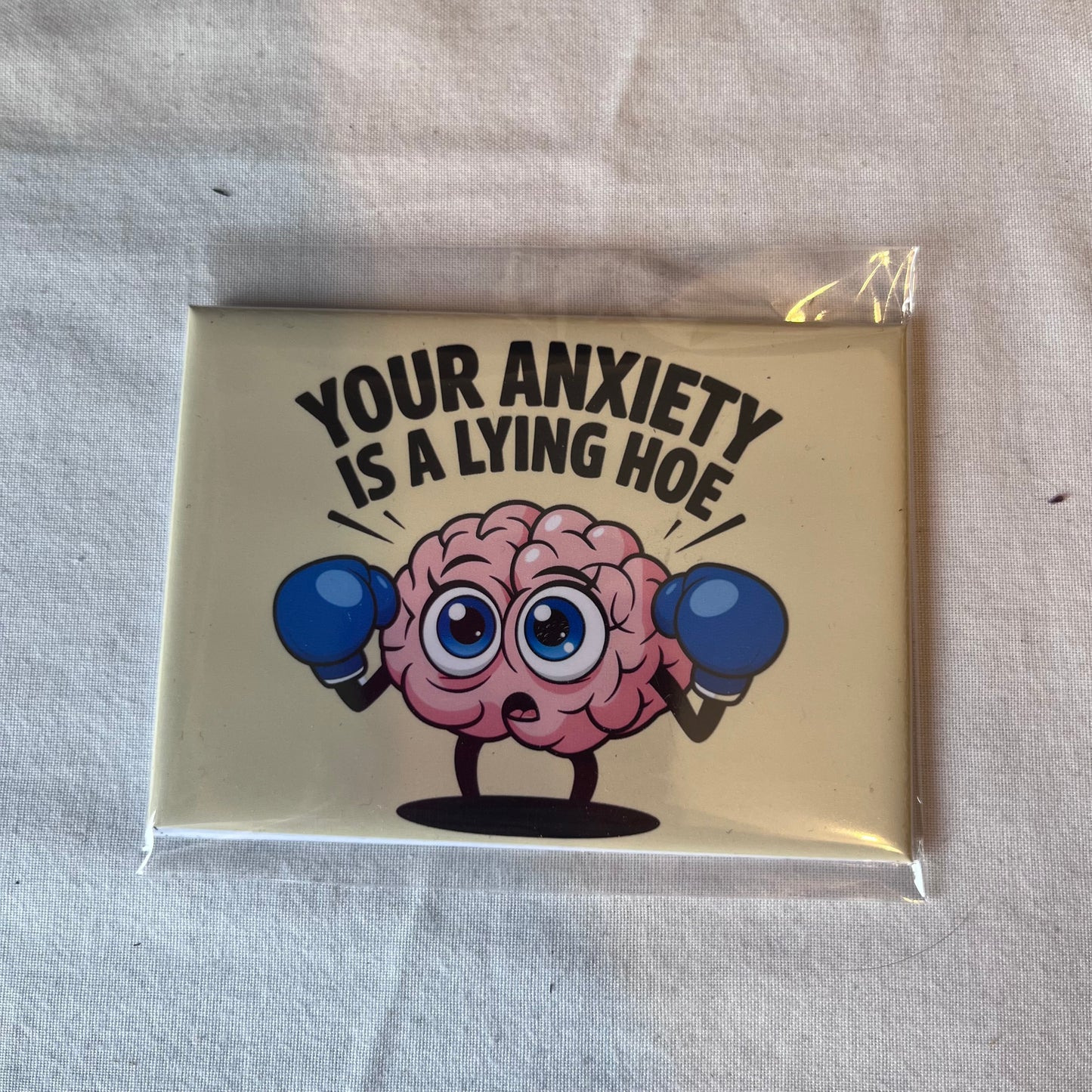Anxiety? Nah. You’re Good. Brain with Boxing Gloves Magnet