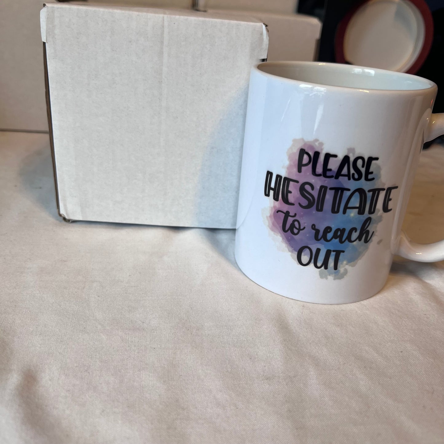 Please hesitate to reach out 11oz Mug