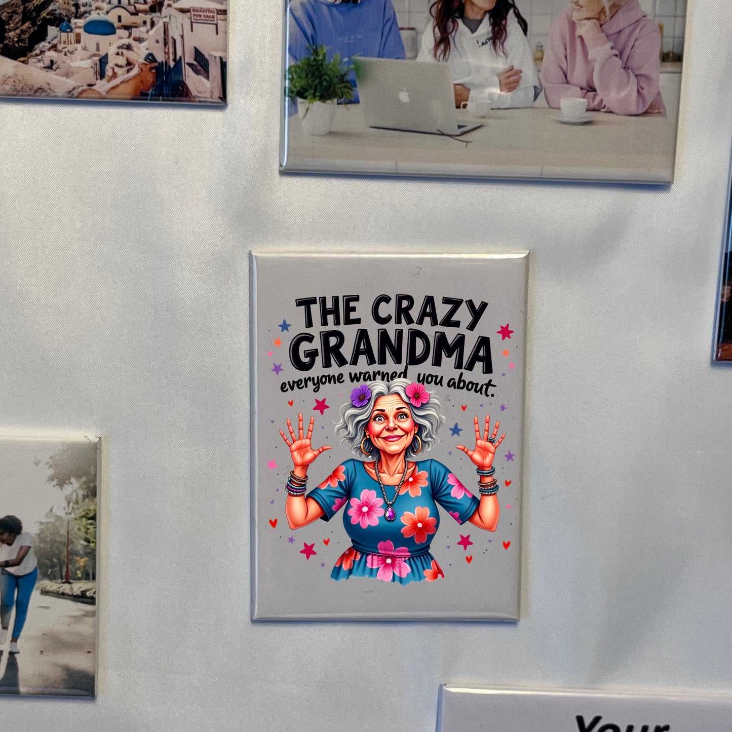The Crazy Grandma Everybody Warned You About – Funny Magnet 🤪👵✨