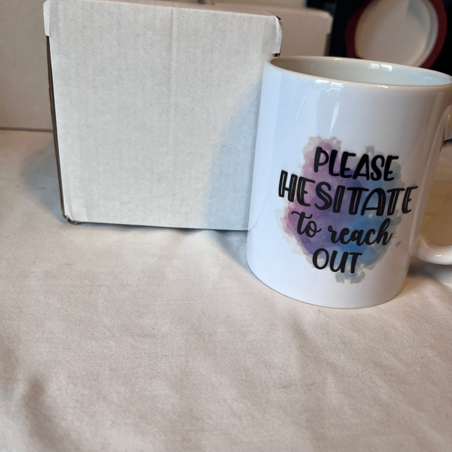 Please hesitate to reach out 11oz Mug