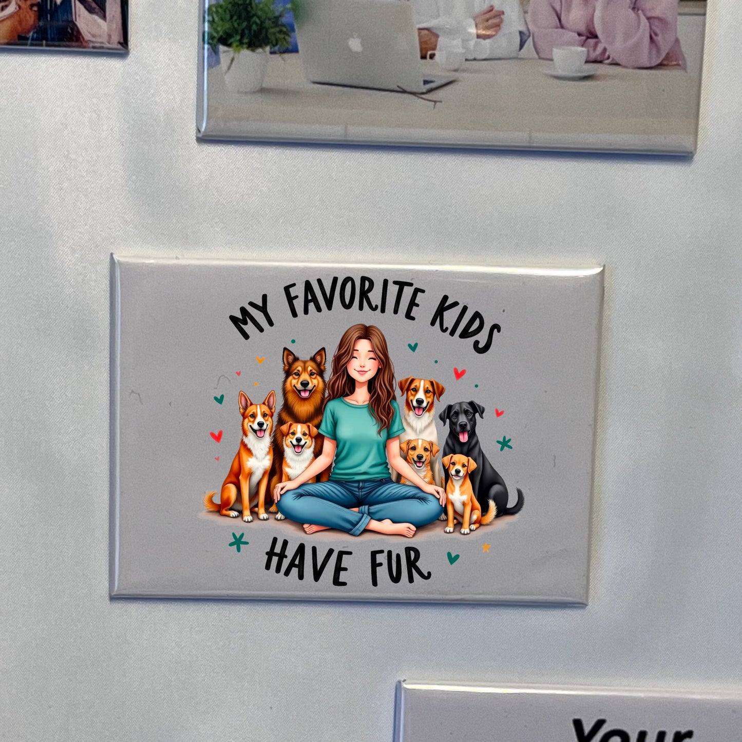My Favorite Kids Have Fur – Funny Pet Lover Magnet 🐶🐱❤️