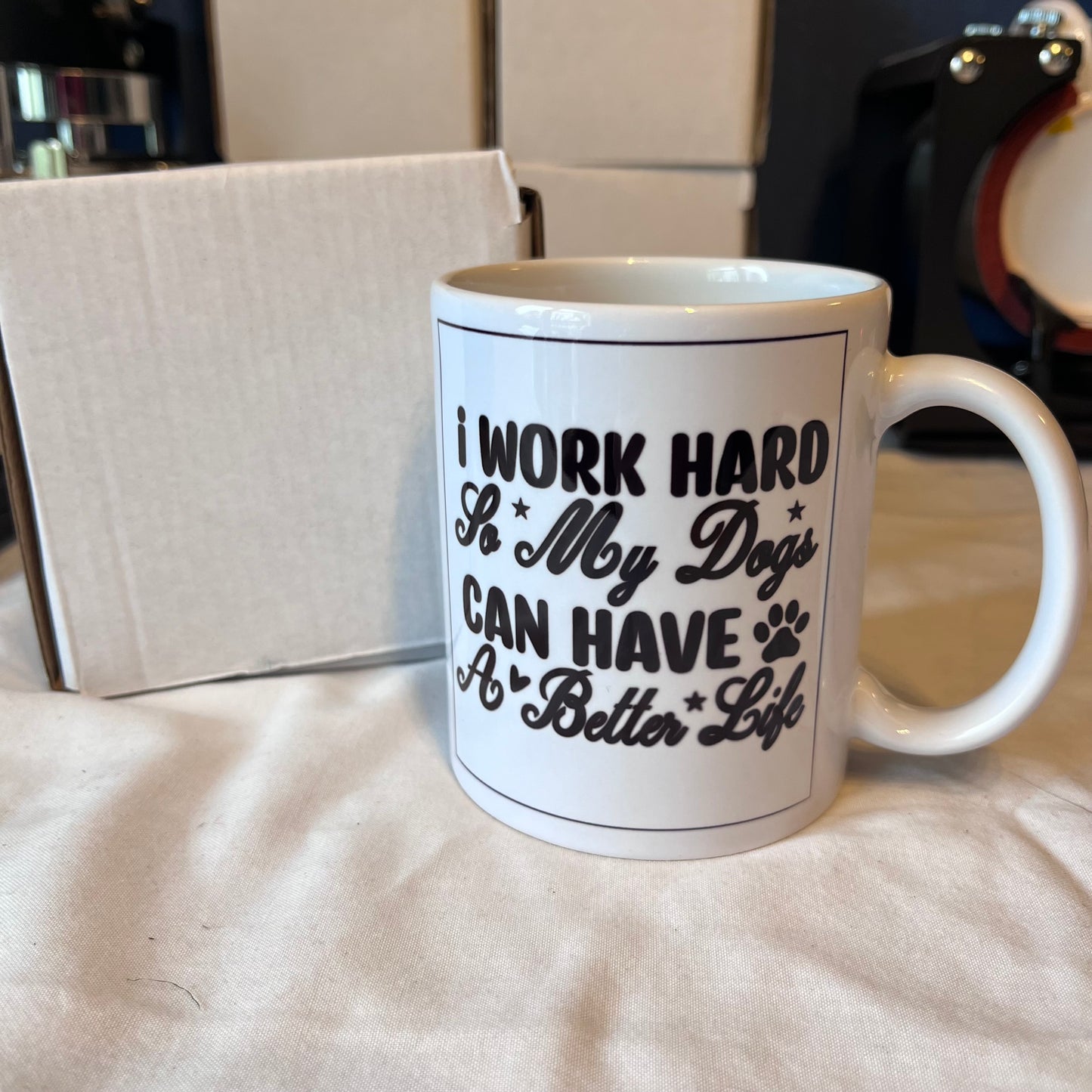 Work Hard for the Dog Mug – 11oz of Pet-Funded Hustle