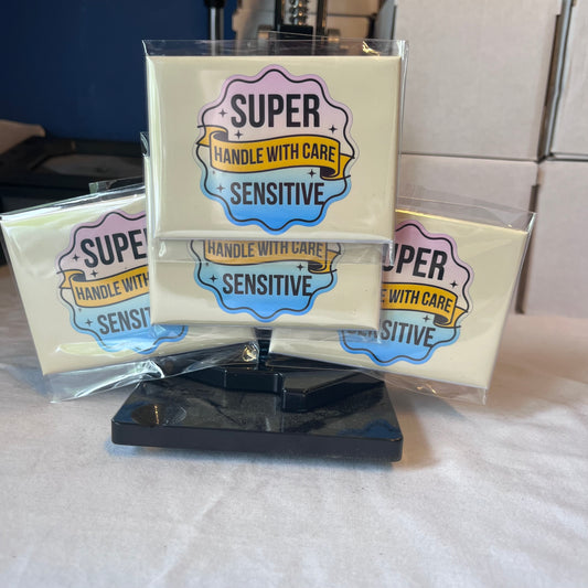 Super Sensitive - Handle With Care Magnet