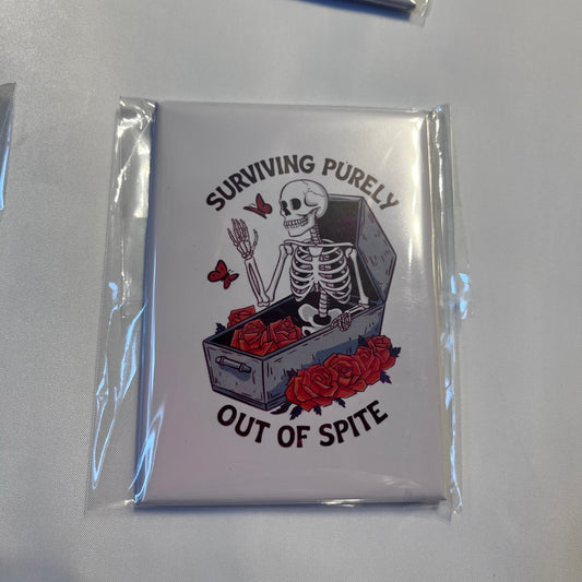 🖤 Surviving Purely Out of Spite Photo Magnet